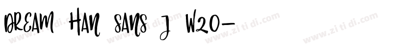 Dream Han Sans J W20字体转换